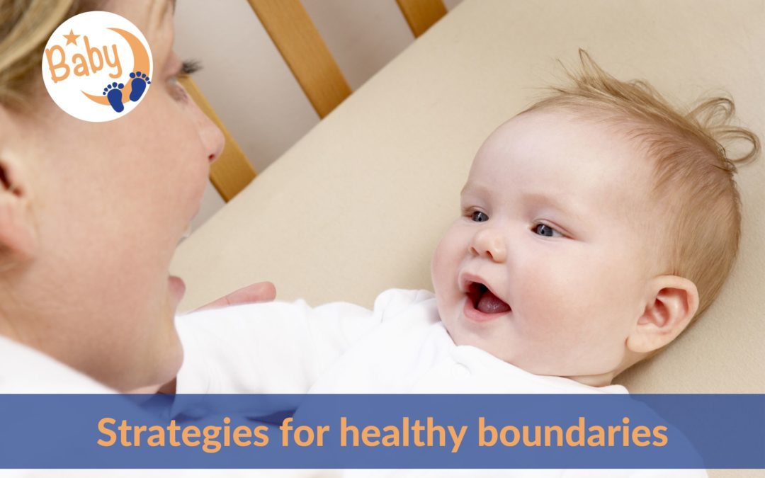 Strategies for healthy boundaries for babies